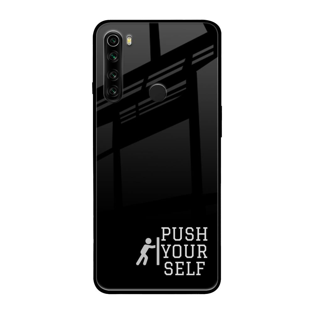 Push Your Self Xiaomi Redmi Note 8 Glass Back Cover Online
