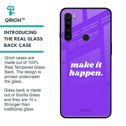 Make it Happen Glass Case for Xiaomi Redmi Note 8