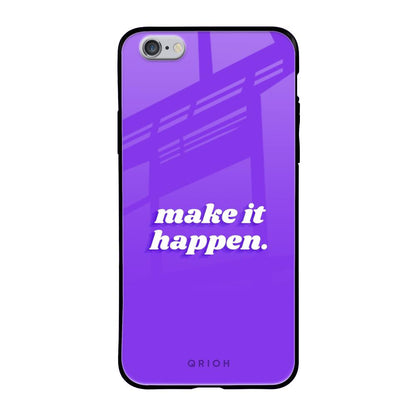 Make it Happen iPhone 6S Glass Back Cover Online