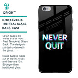 Never Quit Glass Case For iPhone 6S