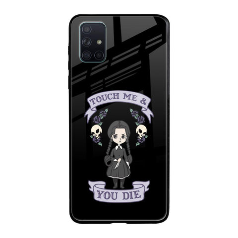 Touch Me & You Die Samsung Galaxy A51 Glass Back Cover Online