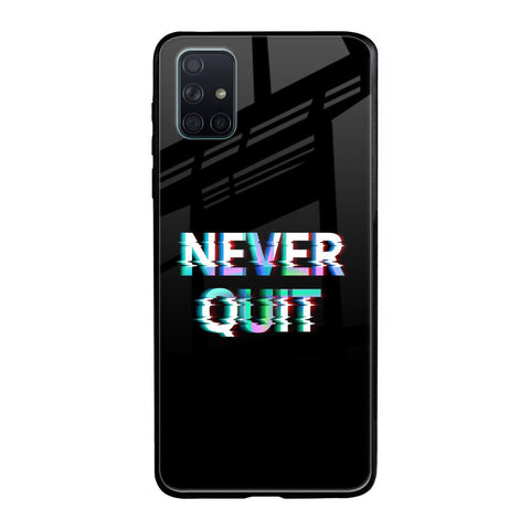 Never Quit Samsung Galaxy A51 Glass Back Cover Online