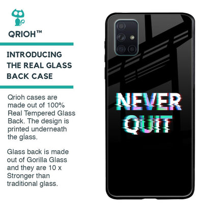 Never Quit Glass Case For Samsung Galaxy A71