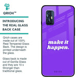 Make it Happen Glass Case for Vivo V17