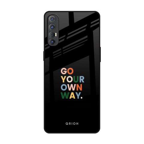Go Your Own Way Oppo Reno 3 Pro Glass Back Cover Online
