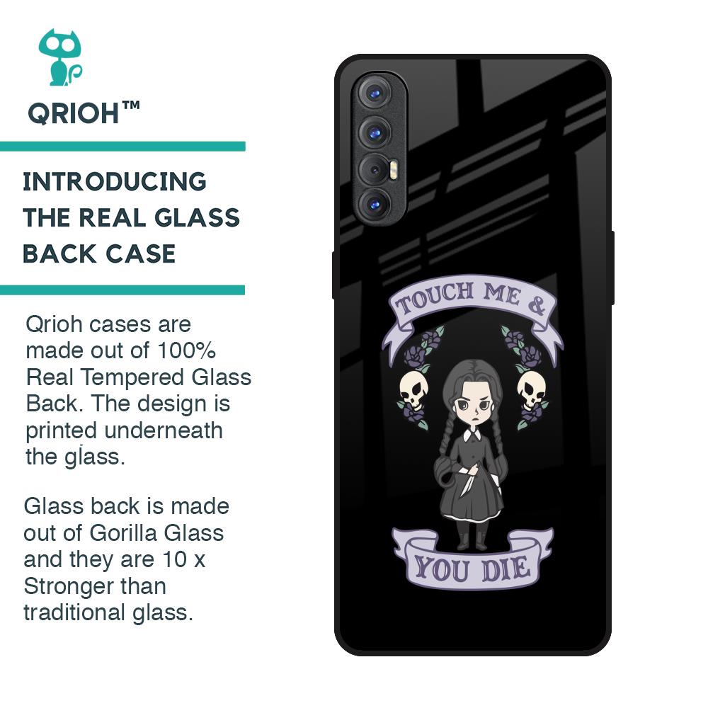 Touch Me & You Die Glass Case for Oppo Reno 3 Pro