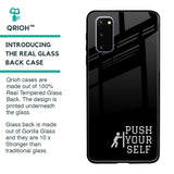 Push Your Self Glass Case for Samsung Galaxy S20