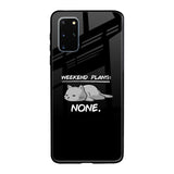 Weekend Plans Samsung Galaxy S20 Plus Glass Back Cover Online