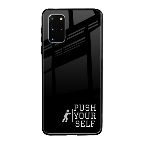 Push Your Self Samsung Galaxy S20 Plus Glass Back Cover Online