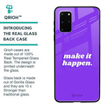 Make it Happen Glass Case for Samsung Galaxy S20 Plus