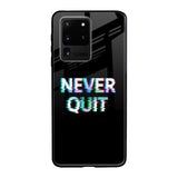 Never Quit Samsung Galaxy S20 Ultra Glass Back Cover Online