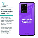 Make it Happen Glass Case for Samsung Galaxy S20 Ultra