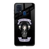 Touch Me & You Die Samsung Galaxy M31 Glass Back Cover Online
