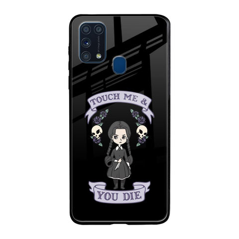 Touch Me & You Die Samsung Galaxy M31 Glass Back Cover Online