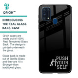 Push Your Self Glass Case for Samsung Galaxy M31