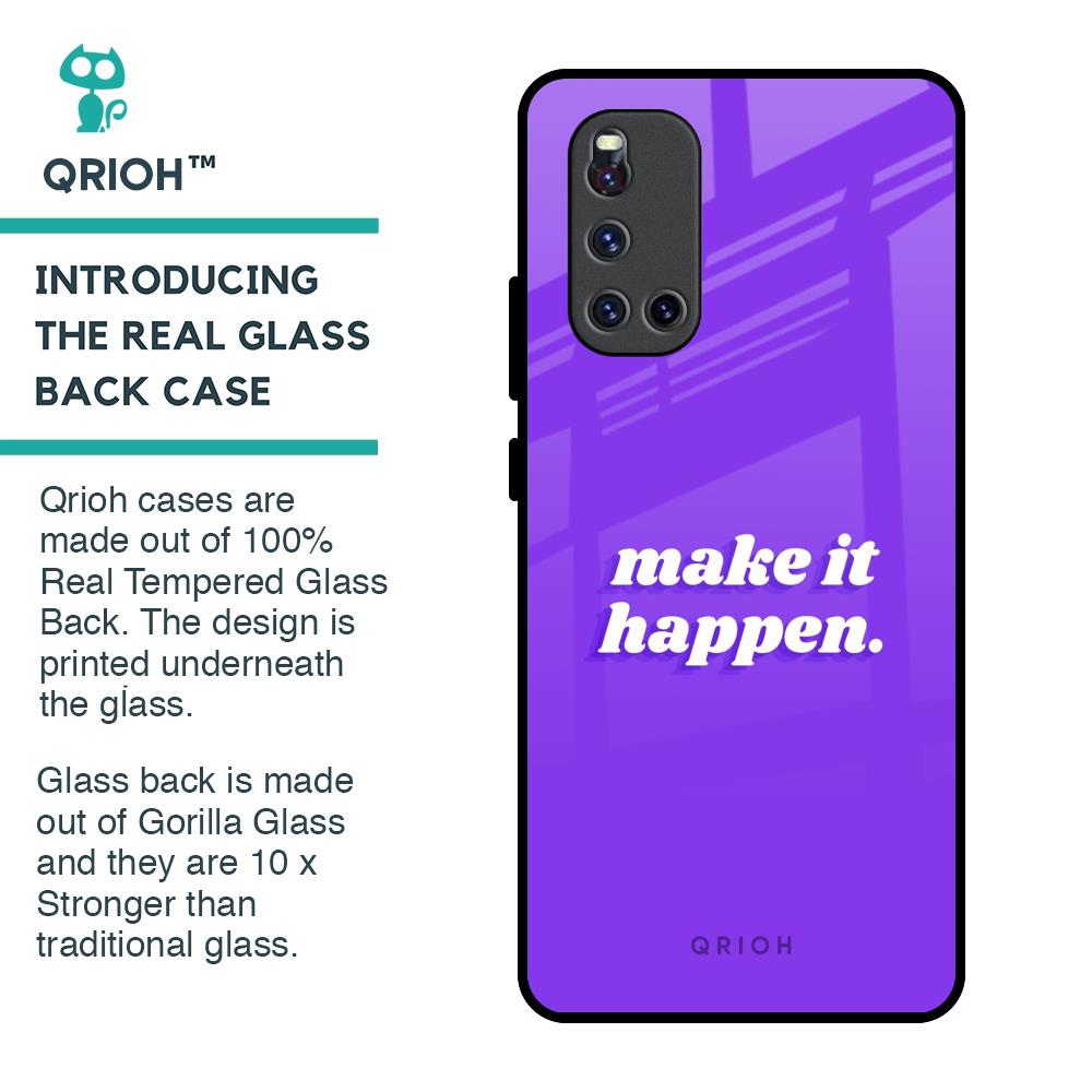Make it Happen Glass Case for Vivo V19