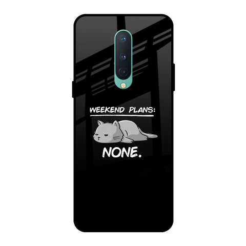 Weekend Plans OnePlus 8 Glass Back Cover Online