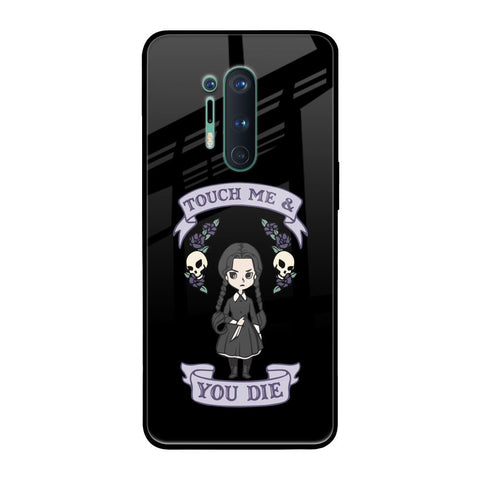 Touch Me & You Die OnePlus 8 Pro Glass Back Cover Online