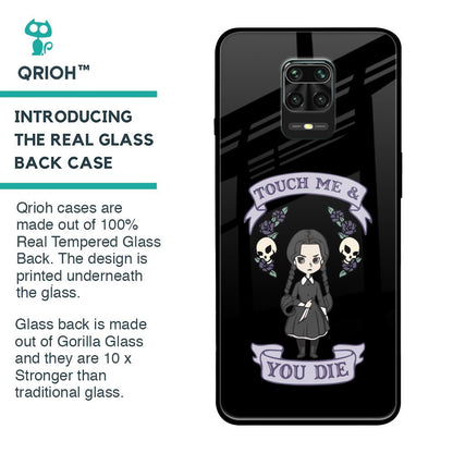 Touch Me & You Die Glass Case for Redmi Note 9 Pro Max
