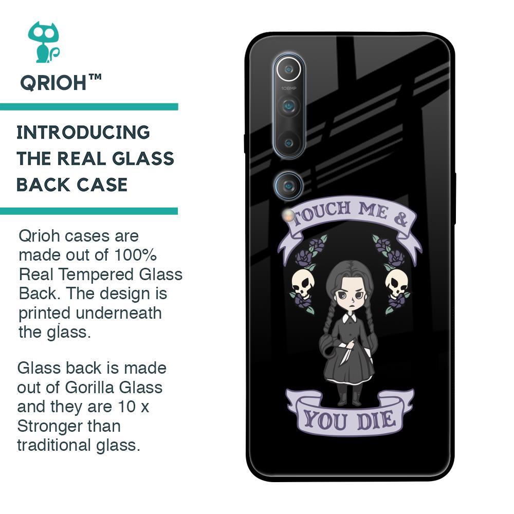 Touch Me & You Die Glass Case for Xiaomi Mi 10 Pro
