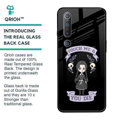 Touch Me & You Die Glass Case for Xiaomi Mi 10 Pro