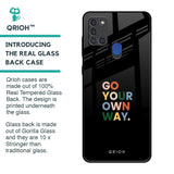 Go Your Own Way Glass Case for Samsung A21s