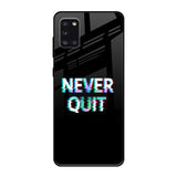 Never Quit Samsung Galaxy A31 Glass Back Cover Online