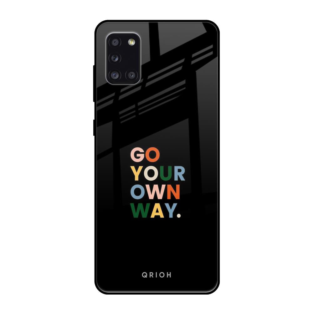 Go Your Own Way Samsung Galaxy A31 Glass Back Cover Online