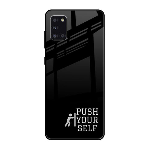 Push Your Self Samsung Galaxy A31 Glass Back Cover Online