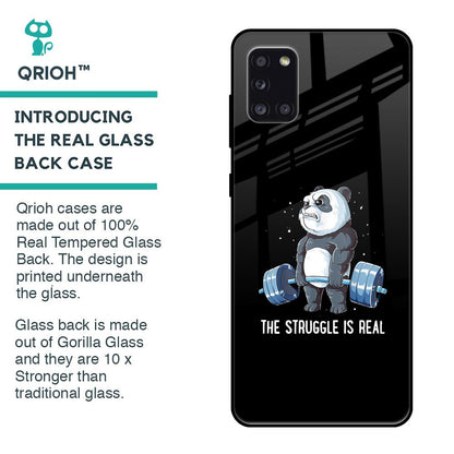 Real Struggle Glass Case for Samsung Galaxy A31