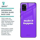 Make it Happen Glass Case for Samsung Galaxy A31
