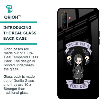 Touch Me & You Die Glass Case for Realme C3
