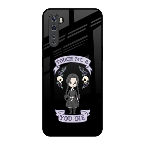 Touch Me & You Die OnePlus Nord Glass Back Cover Online