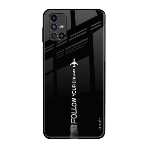 Follow Your Dreams Samsung Galaxy M31s Glass Back Cover Online