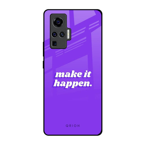 Make it Happen Vivo X50 Pro Glass Back Cover Online