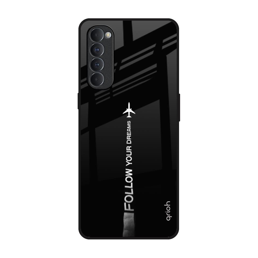 Follow Your Dreams Oppo Reno4 Pro Glass Back Cover Online