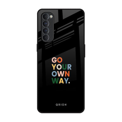 Go Your Own Way Oppo Reno4 Pro Glass Back Cover Online