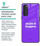 Make it Happen Glass Case for Oppo Reno4 Pro