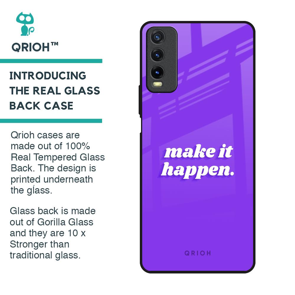 Make it Happen Glass Case for Vivo Y20