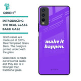 Make it Happen Glass Case for Vivo Y20