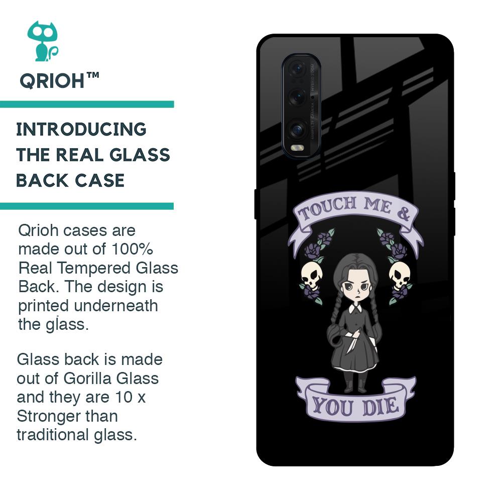 Touch Me & You Die Glass Case for Oppo Find X2