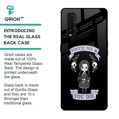 Touch Me & You Die Glass Case for Oppo Find X2