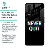 Never Quit Glass Case For Oppo Find X2