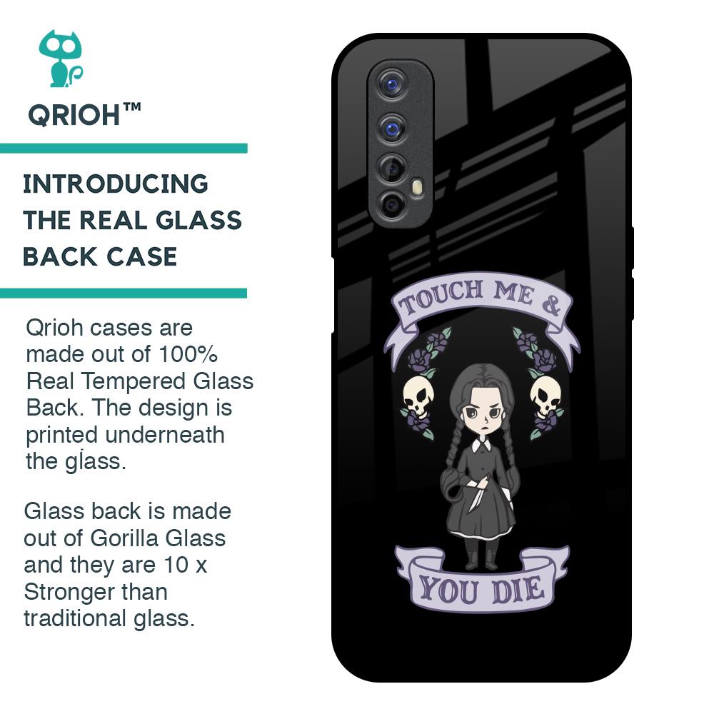 Touch Me & You Die Glass Case for Realme Narzo 20 Pro