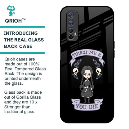 Touch Me & You Die Glass Case for Realme Narzo 20 Pro