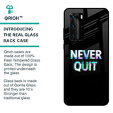 Never Quit Glass Case For Huawei P40 Pro