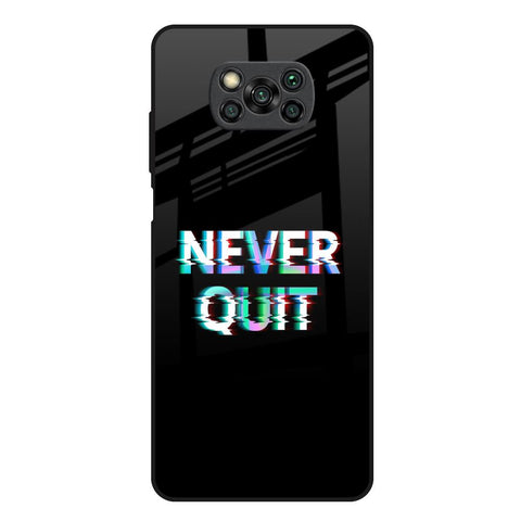 Never Quit Poco X3 Glass Back Cover Online