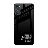 Push Your Self Samsung Galaxy S20 FE Glass Back Cover Online