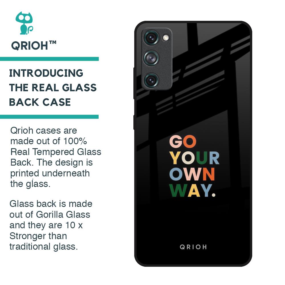 Go Your Own Way Glass Case for Samsung Galaxy S20 FE