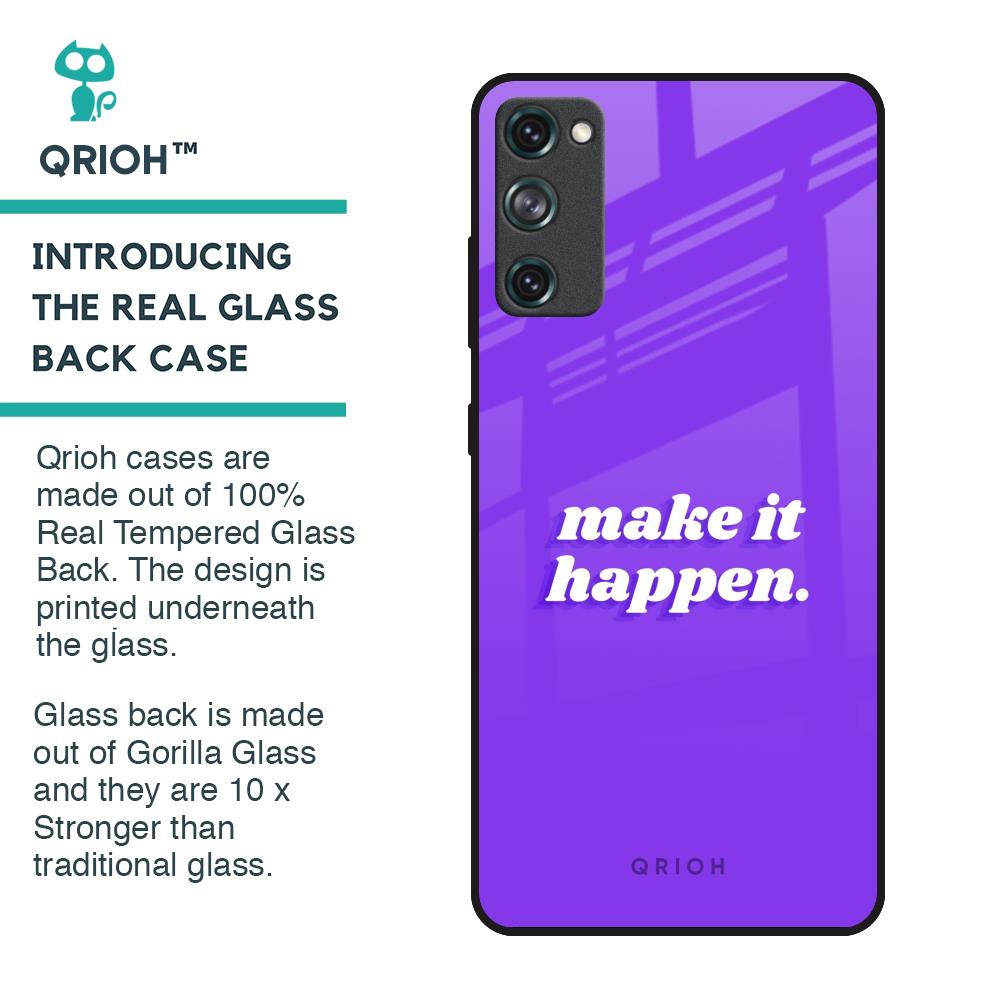 Make it Happen Glass Case for Samsung Galaxy S20 FE